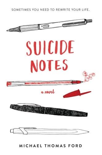Suicide Notes - Michael Thomas Ford · 2011
