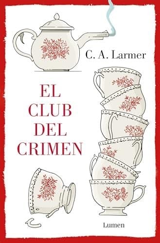 El Club del Crimen - C.A. Larmer · 2023