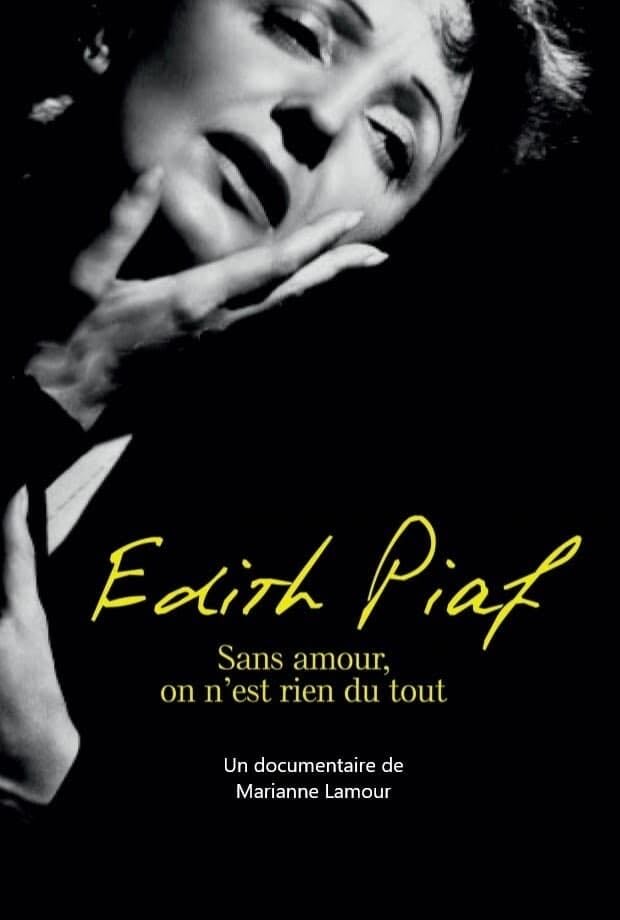 piaf: without love we are nothing at all - Marianne Lamour · 2004