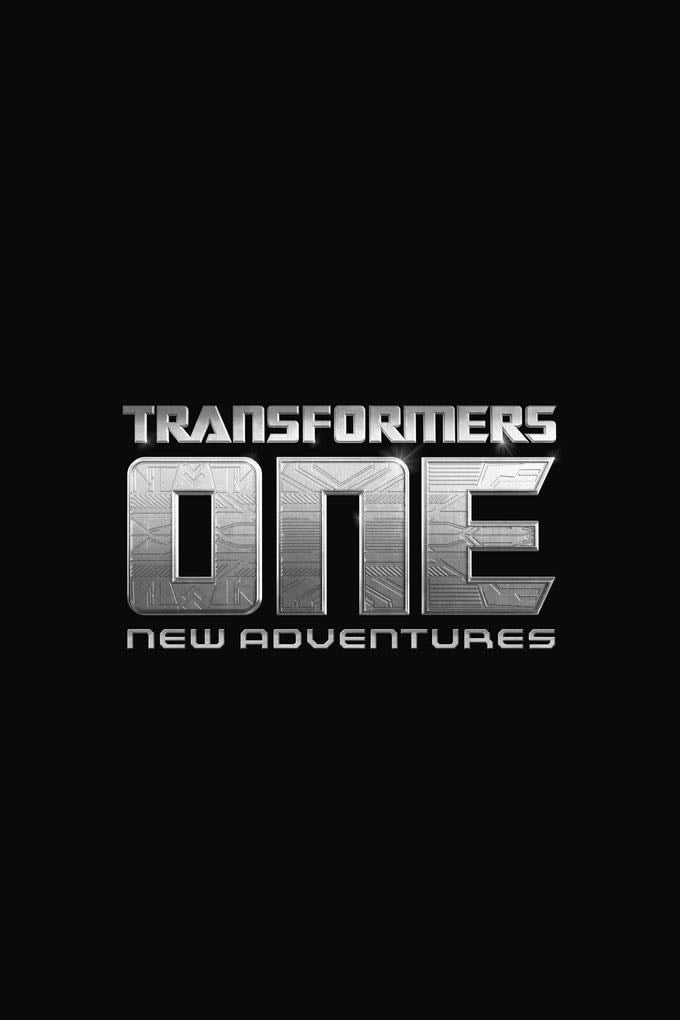 Transformers One: New Adventures - 2025