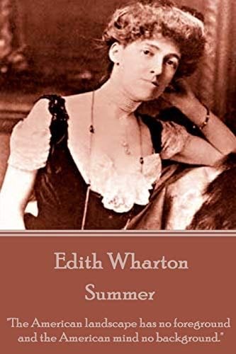 Edith Wharton - Summer - Edith Wharton · 2018