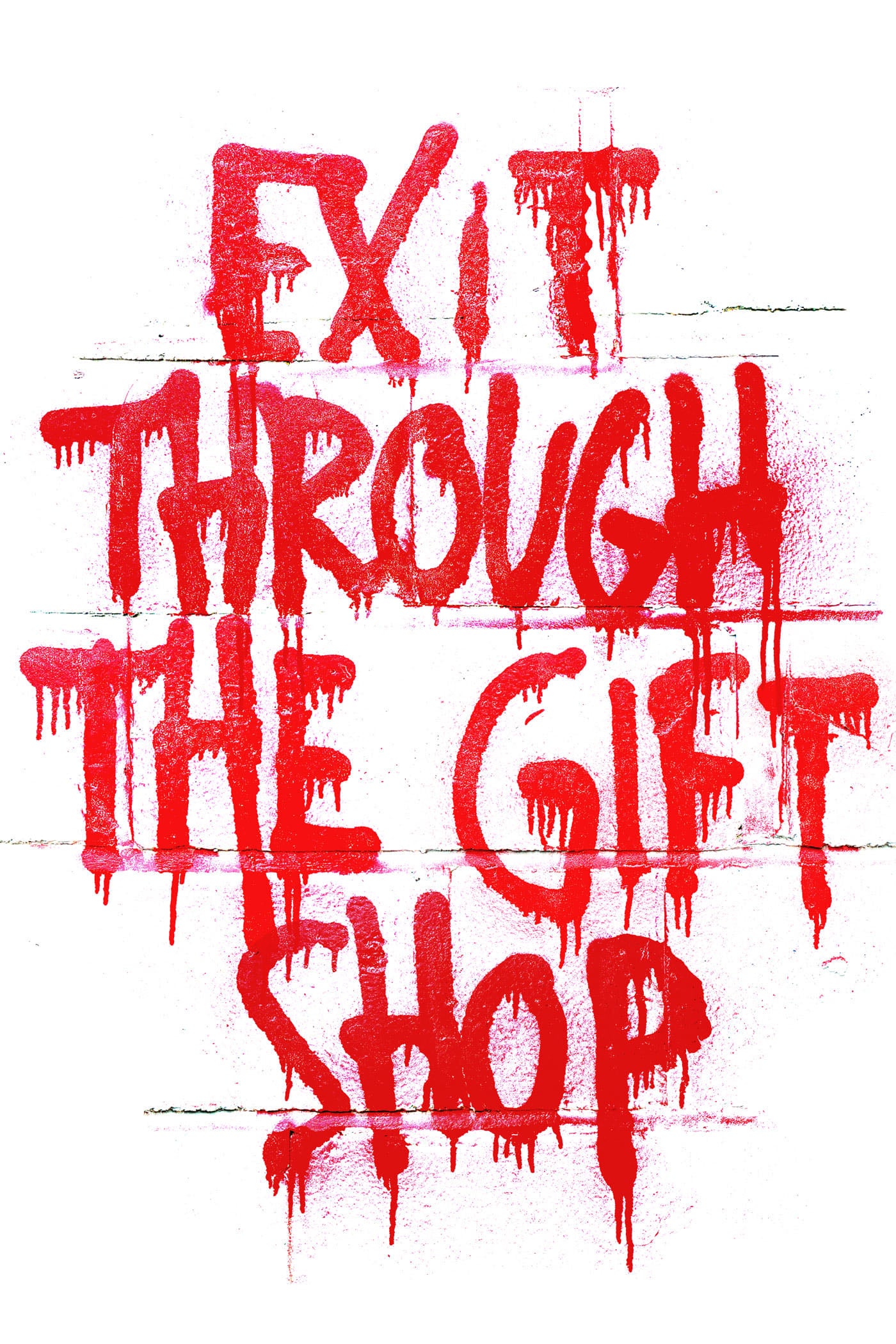 Exit Through the Gift Shop - Banksy · 2010