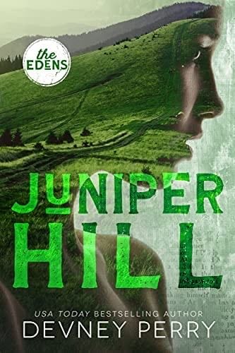 Juniper Hill (The Edens) - Devney Perry · 2022