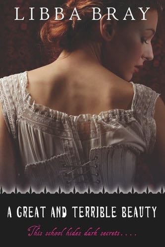 A Great and Terrible Beauty (The Gemma Doyle Trilogy) - Libba Bray · 2005