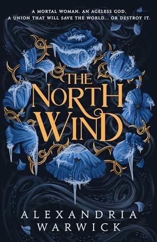 The North Wind - Alexandria Warwick · 2024