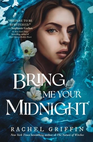 Bring Me Your Midnight - Rachel Griffin · 2023