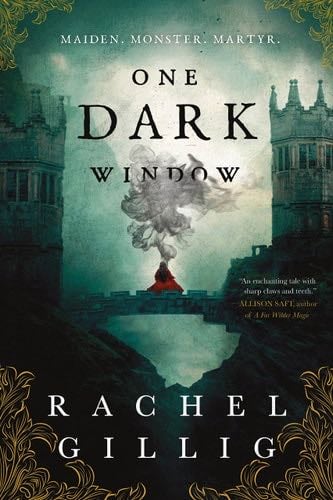 One Dark Window (The Shepherd King, 1) - Rachel Gillig · 2022