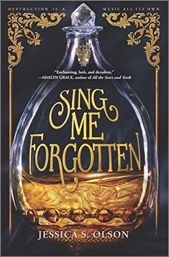 Sing Me Forgotten - Jessica S. Olson · 2021