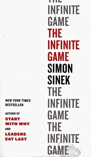 The Infinite Game - Simon Sinek · 2019