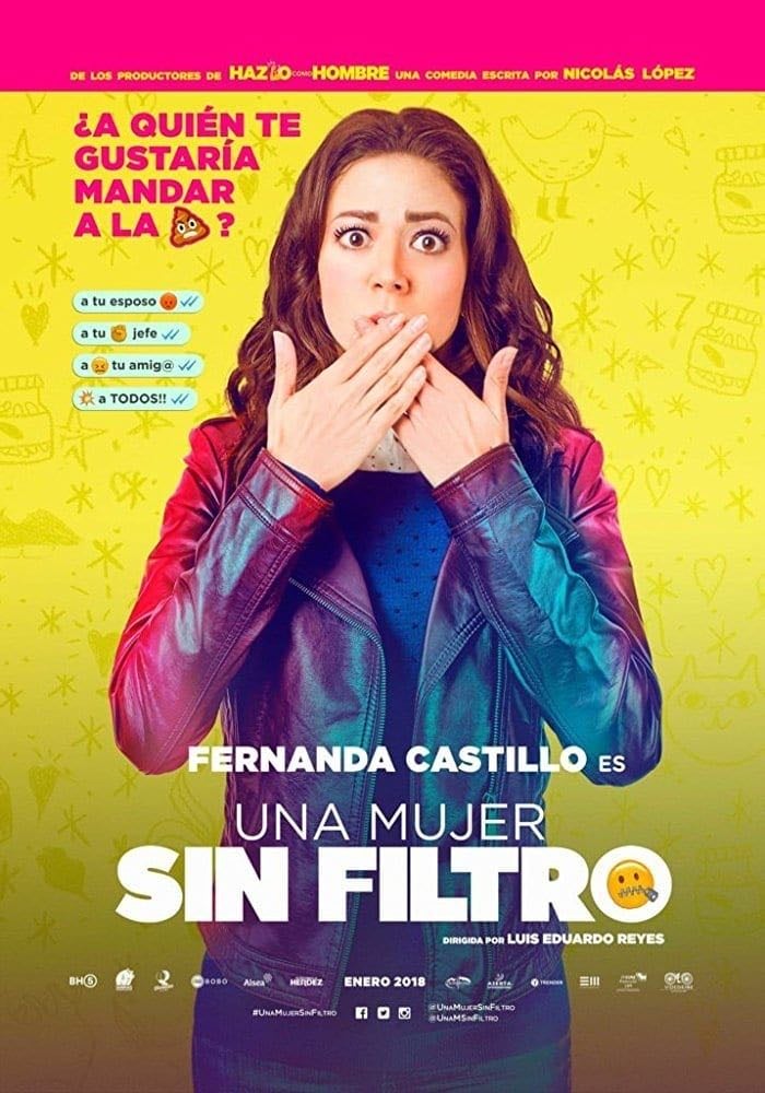Una Mujer Sin Filtro - Luis Eduardo Reyes · 2018
