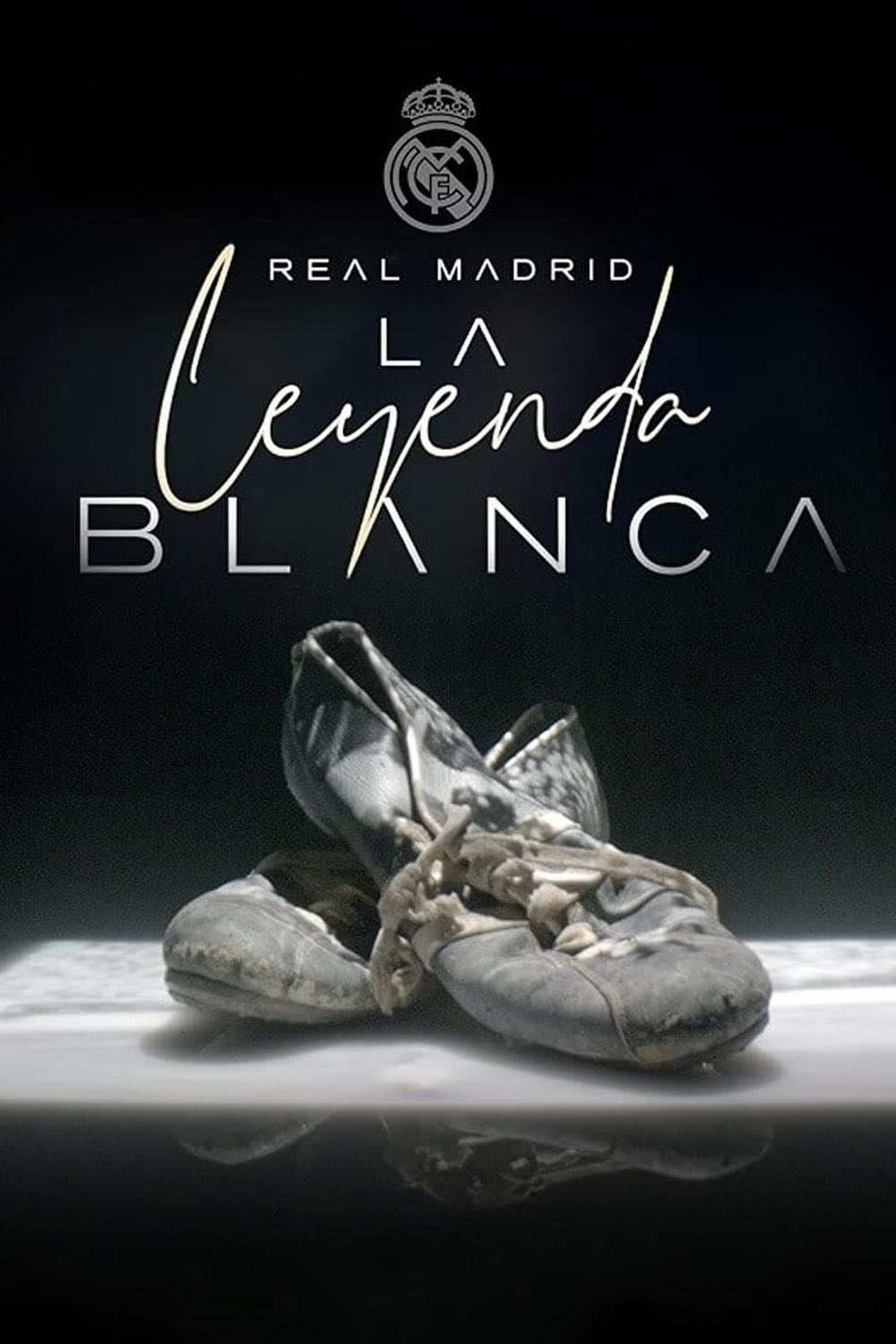 Real Madrid, la leyenda blanca - 2022