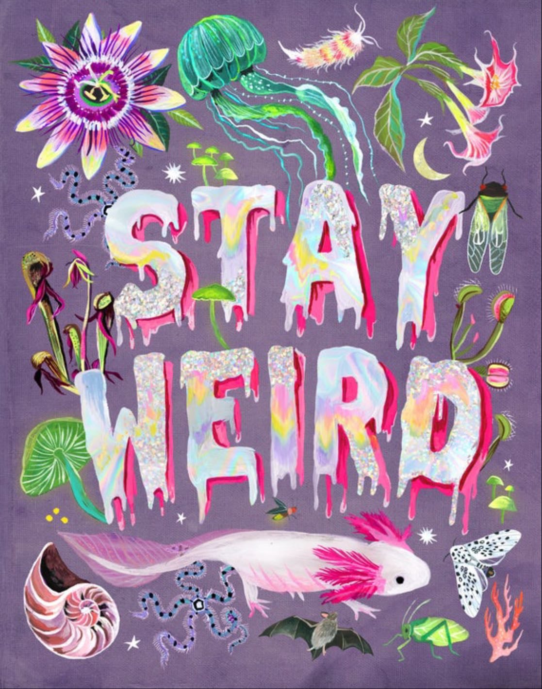 Stay Weird Art - Picture