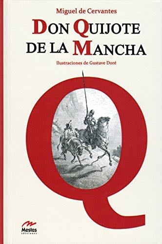 Don Quijote de la Mancha - Miguel de Cervantes Saavedra · 2018