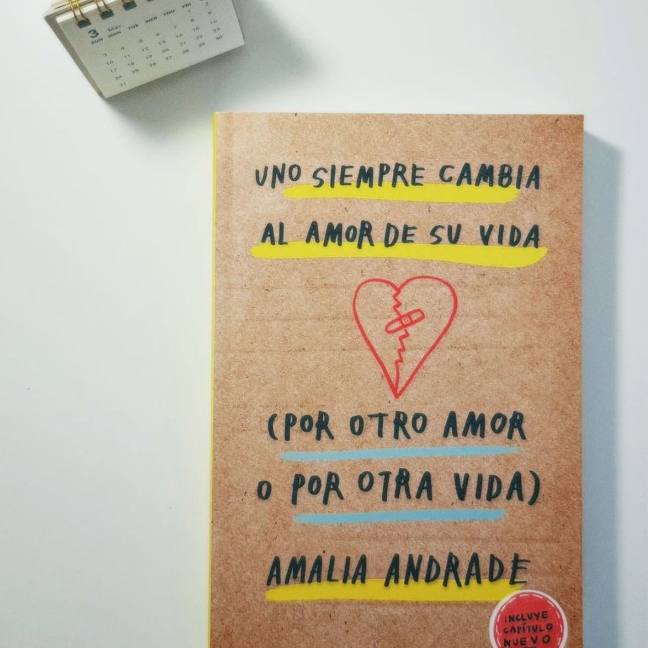 Uno siempre cambia al amor de su vida (Amalia Andrade)