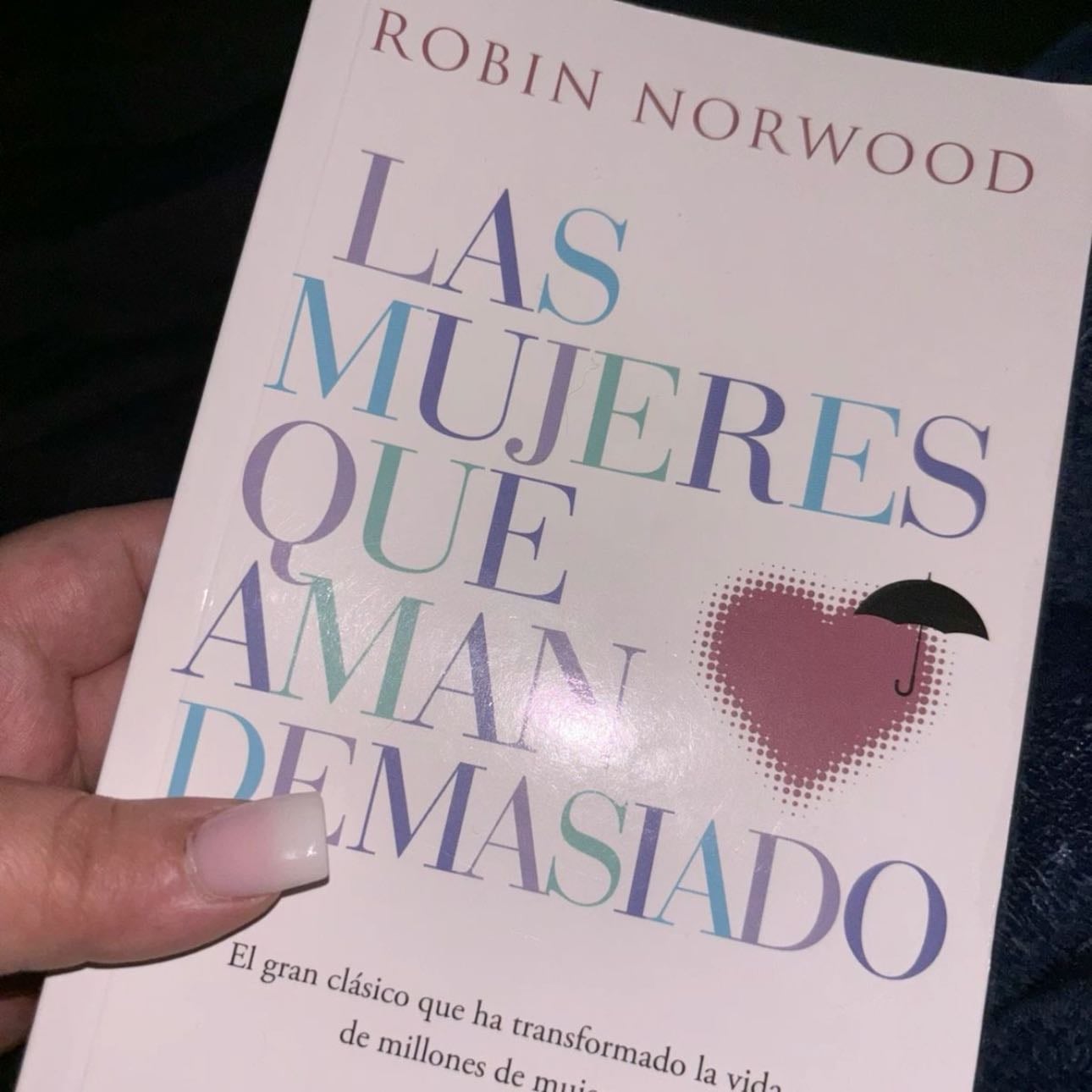 Las mujeres que aman demasiado ( robin Norwood)