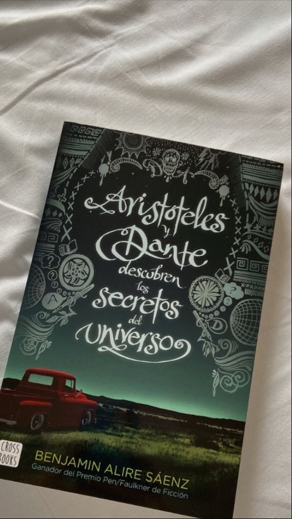 Aristotle and Dante Discover the Secrets of the Universe - Benjamin Alire Sáenz · 2012