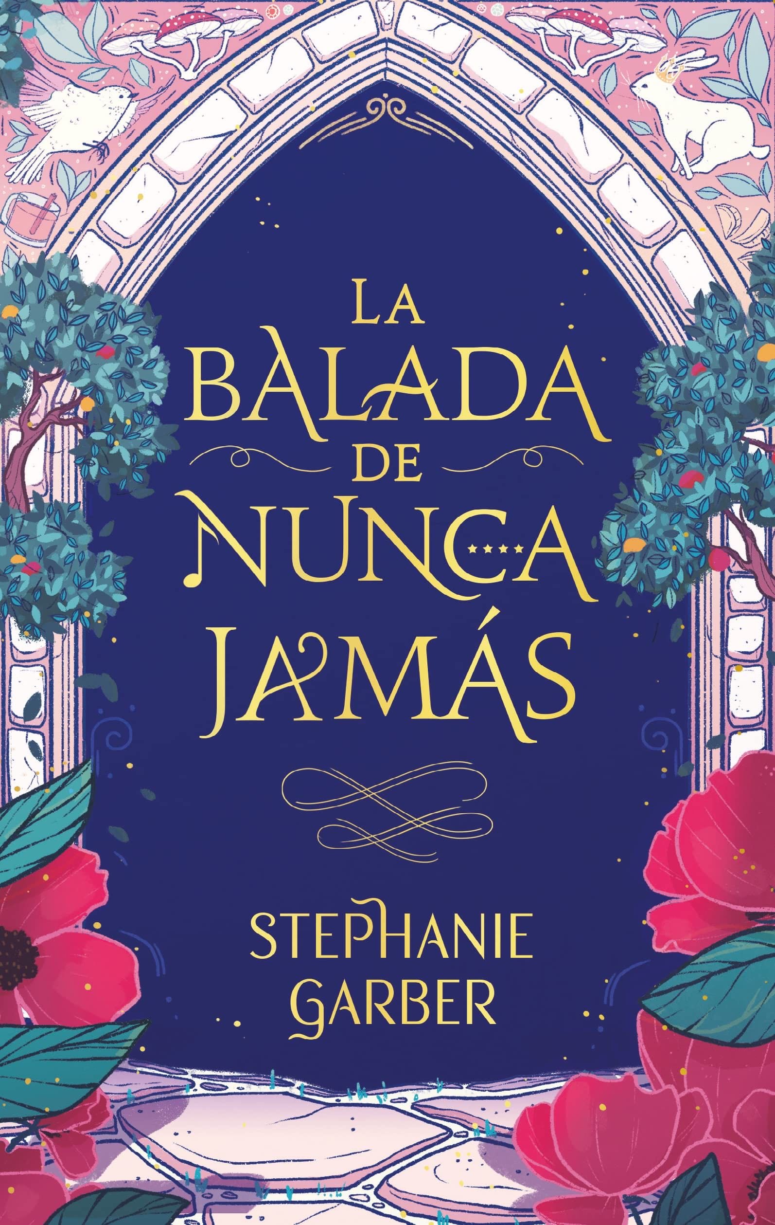 La balada de nunca jamás - STEPHANIE GARBER · 2023