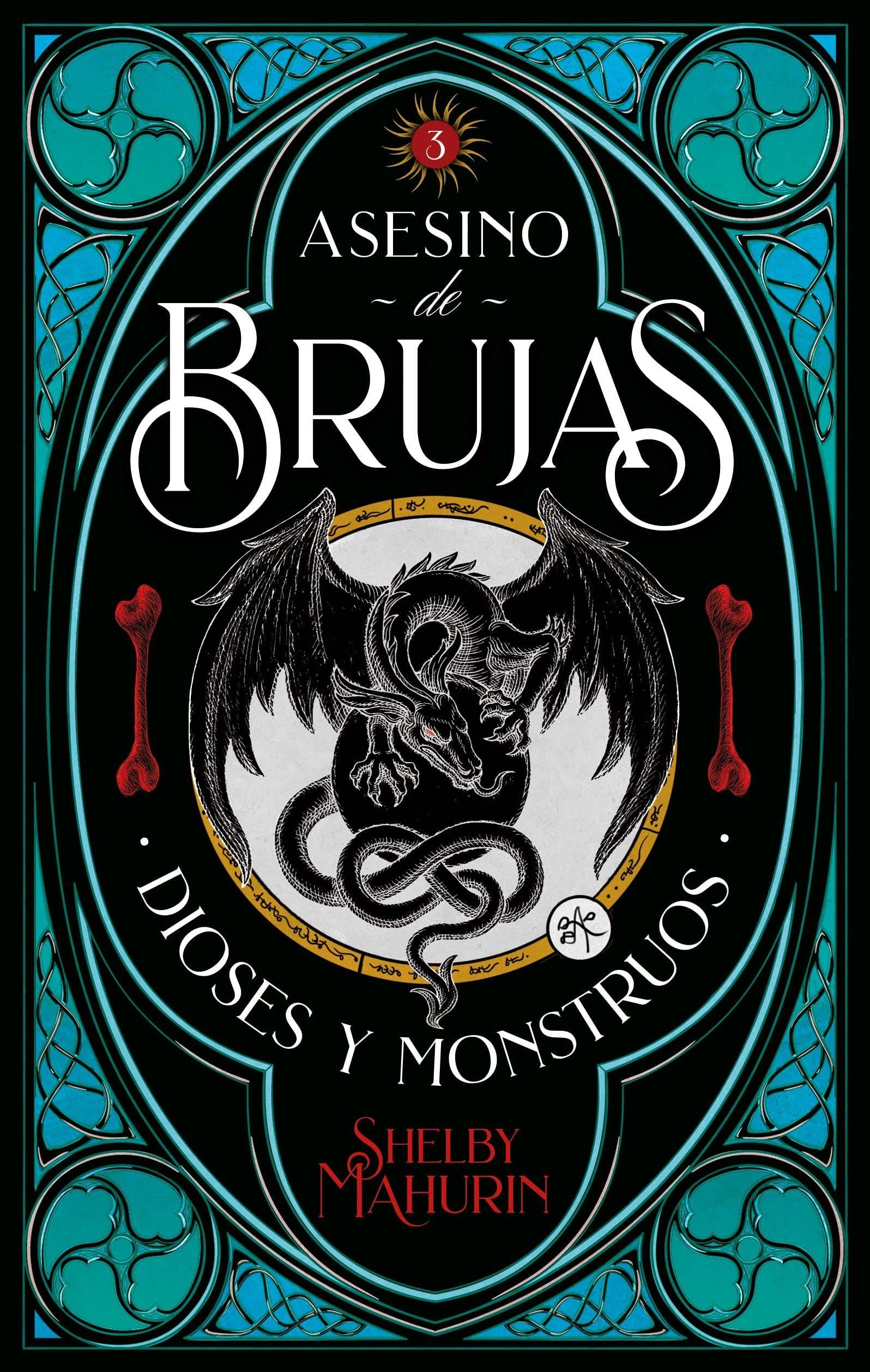 Asesino de brujas 3: Dioses & Monstruos - SHELBY MAHURIN · 2021