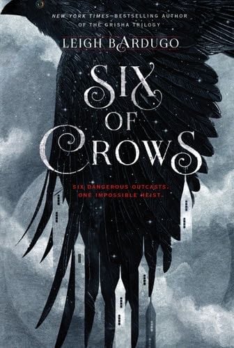 Six of Crows - Leigh Bardugo · 2015