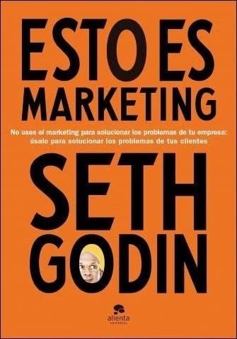 ESTO ES MARKETING - SETH GODIN · 2021
