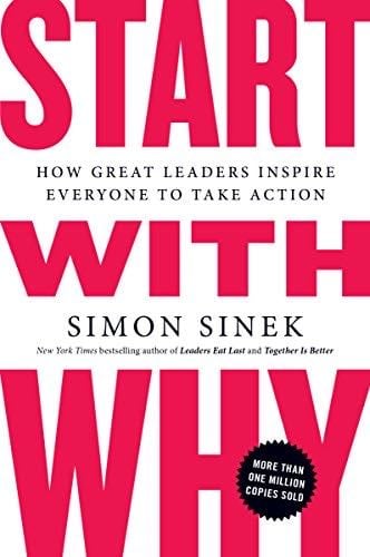 Start with Why - Simon Sinek · 2011