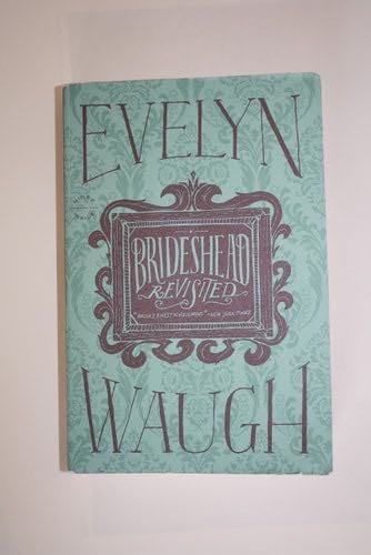 Brideshead Revisited - Evelyn Waugh · 2012