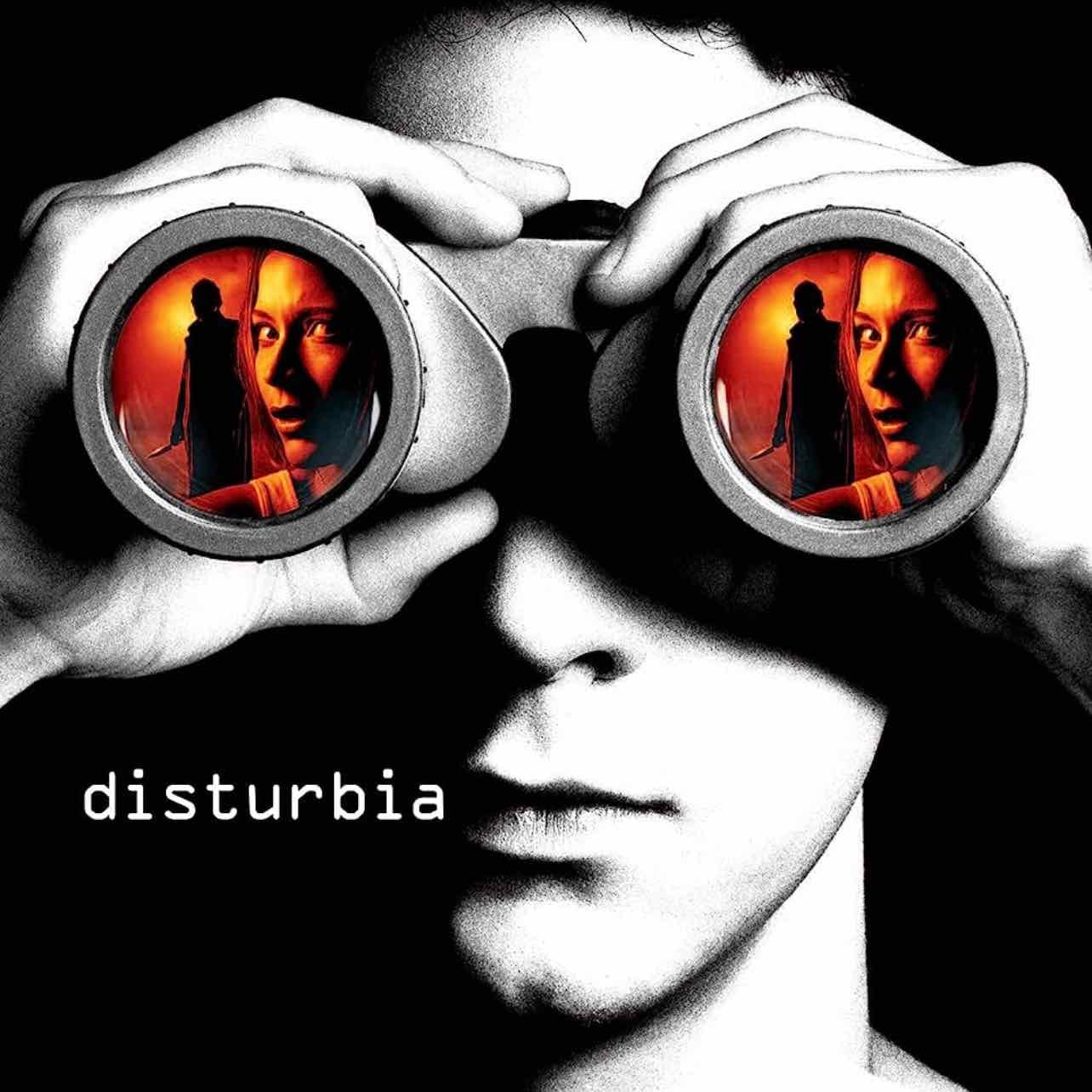 Disturbia - D.J. Caruso · 2007