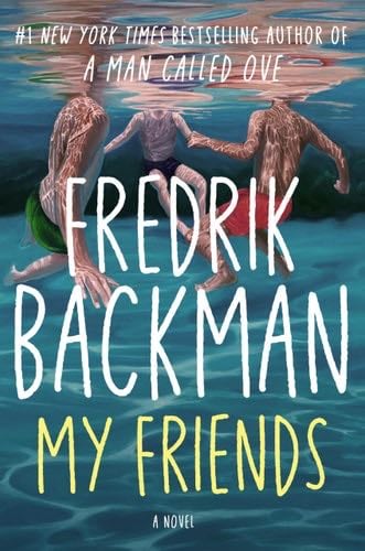 My Friends - Fredrik Backman · 2025