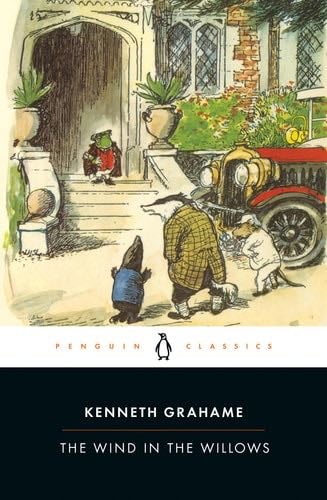 The Wind in the Willows (Penguin Classics) - Kenneth Grahame · 2005