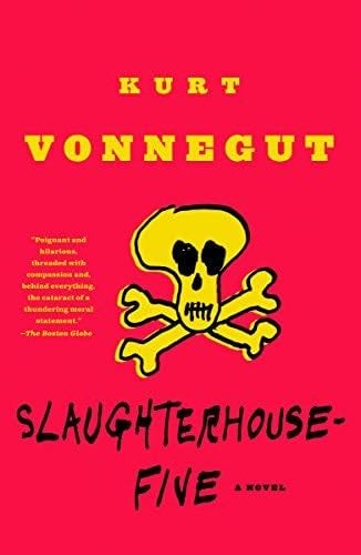 Slaughterhouse-Five: A Novel (Modern Library 100 Best Novels) - Kurt Vonnegut · 1999