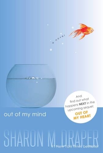 Out of My Mind (The Out of My Mind Series) - Sharon M. Draper · 2012