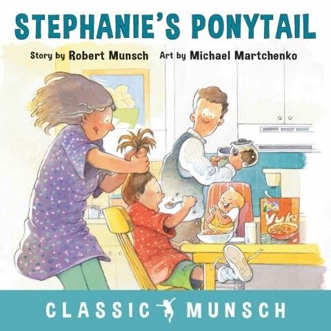 Stephanie's Ponytail - Robert Munsch · 2019