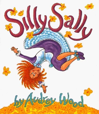 Silly Sally - Audrey Wood · 1999