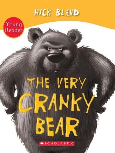 The Very Cranky Bear - Nick Bland · 2015