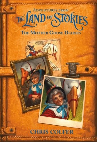 Adventures from the Land of Stories: The Mother Goose Diaries - Chris Colfer · 2017