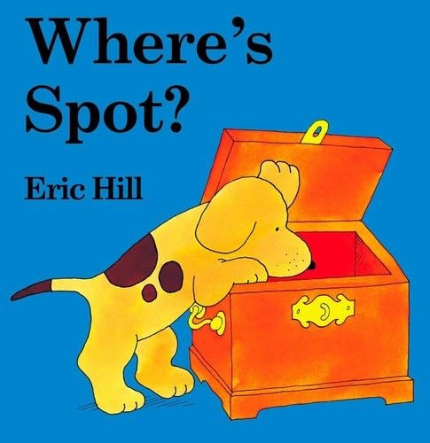 Where's Spot? - Eric Hill · 2003