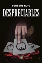 Despreciables - Perseus Roig · 2020
