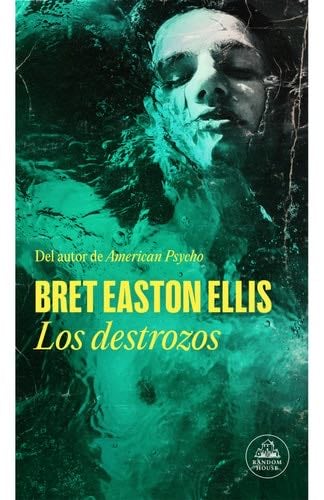 Los destrozos - Bret Easton Ellis · 2023
FORMATO: digital