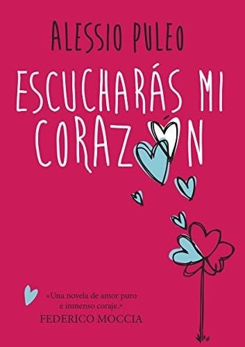 ESCUCHARAS MI CORAZON - ALESSIO PULEO · 2015