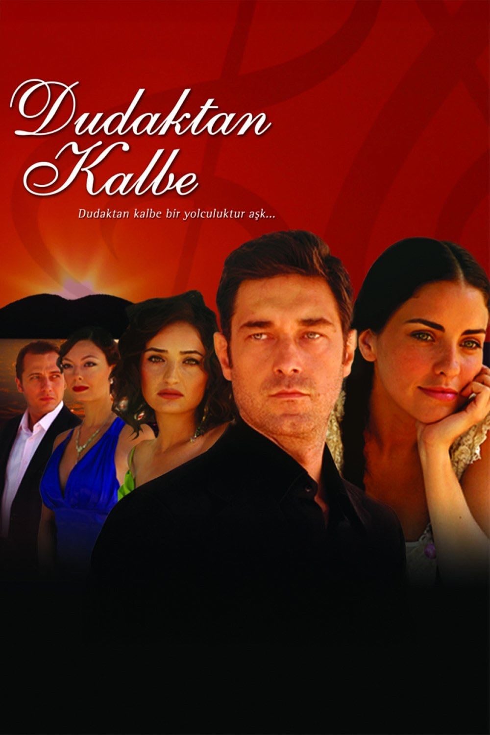 Dudaktan Kalbe - 2007