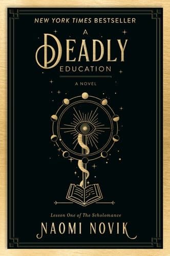 A Deadly Education: A Novel (The Scholomance Book 1) - Naomi Novik · 2020
