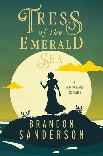 Tress of the Emerald Sea: A Cosmere Novel - Brandon Sanderson · 2023