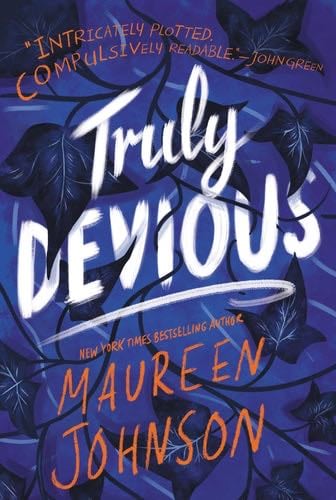 Truly Devious: A Mystery (Truly Devious, 1) - Maureen Johnson · 2018