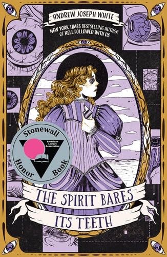 The Spirit Bares Its Teeth - Andrew Joseph White · 2023