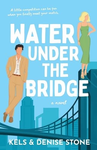 Water Under the Bridge (Perks & Benefits) - Denise Stone, Kels Stone · 2022