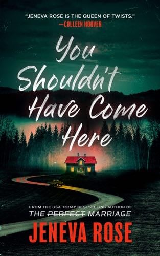 You Shouldn't Have Come Here - Jeneva Rose · 2023