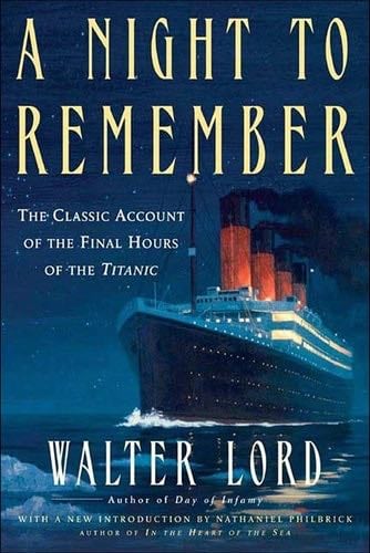 A Night to Remember - Mr Walter Lord · 2005