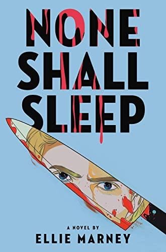 None Shall Sleep - Ellie Marney · 2020