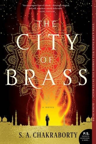 The City of Brass: A Novel (The Daevabad Trilogy) - S. A. Chakraborty · 2017