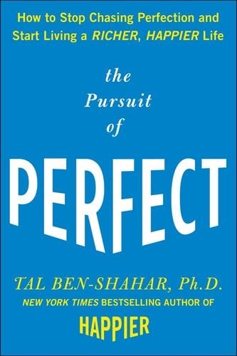 Pursuit of Perfect (PB) - Tal Ben-Shahar · 2023